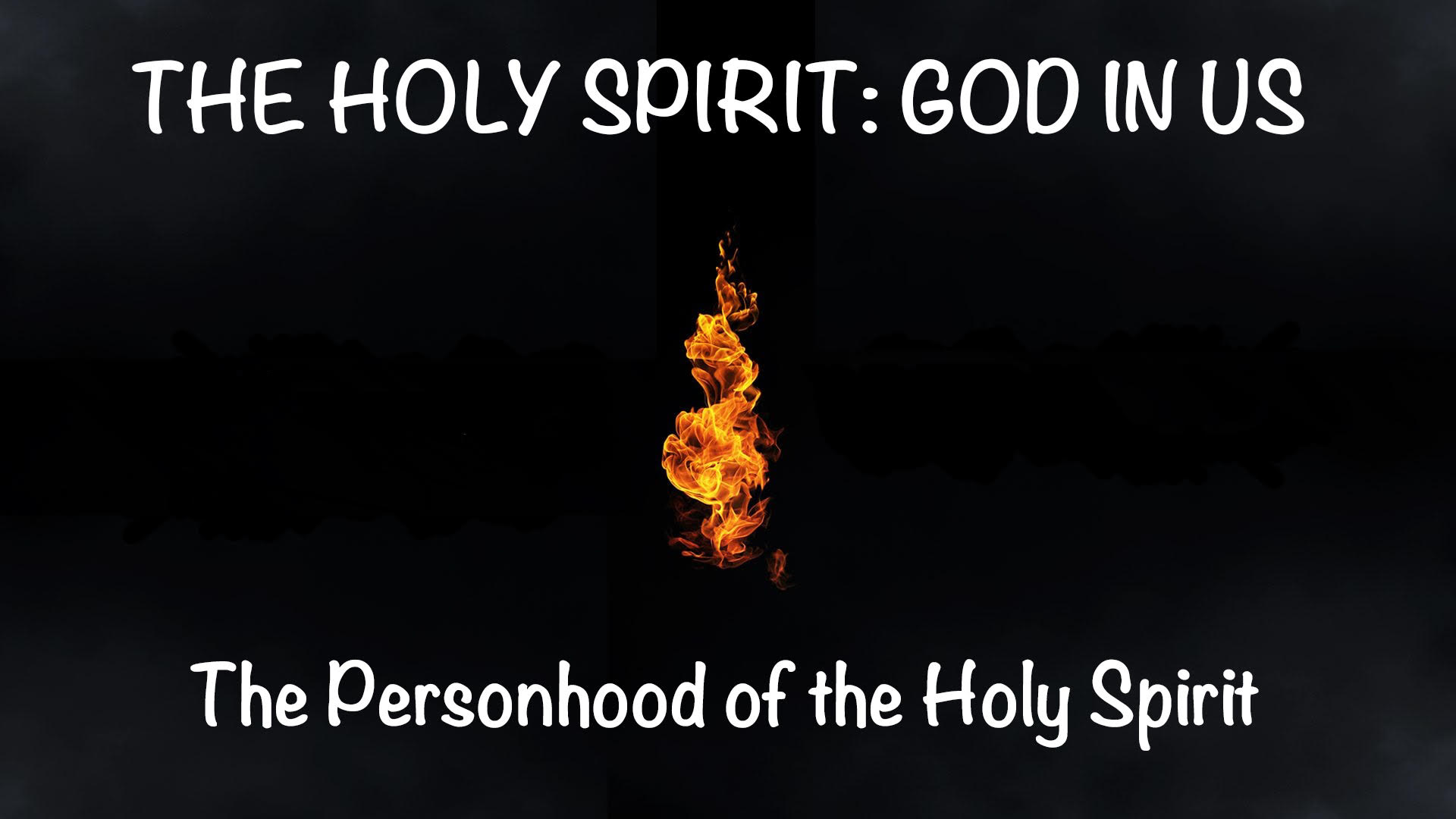 God the Holy Spirit: God in Us: The Nature, Substance, and Personhood