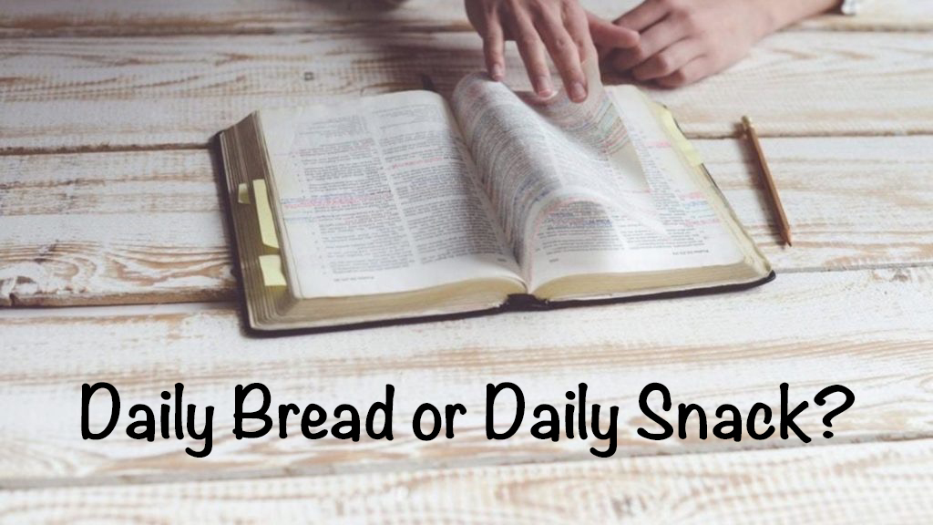 Our Daily Bread? ~ Anything & Everything?