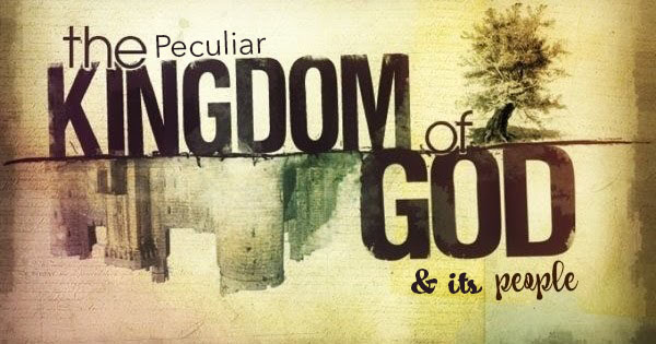 The Peculiar Kingdom of God & Its People ~ Living Life Worry Free